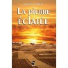 La pierre éclatée