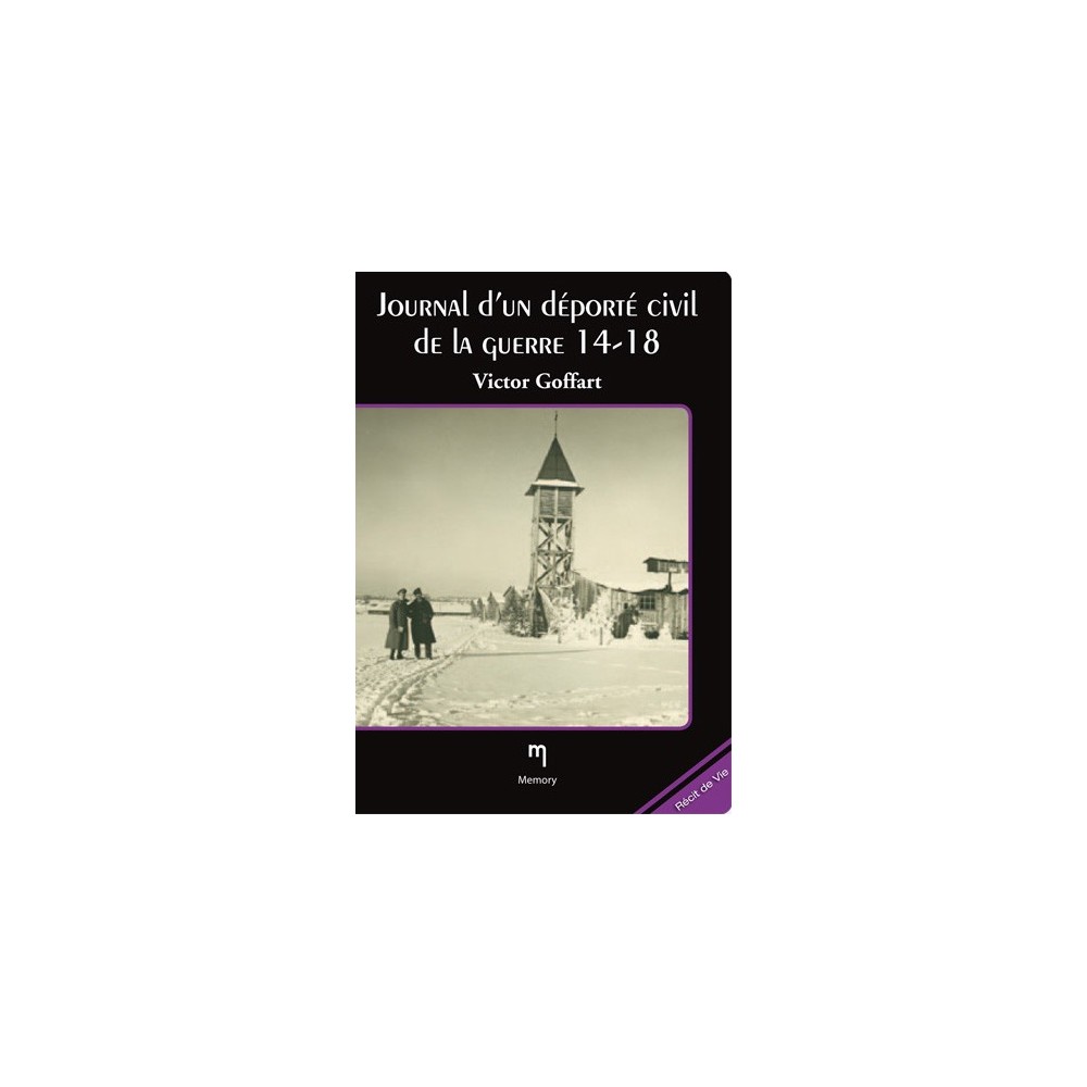Journal d'un déporté civil de la guerre 14-18