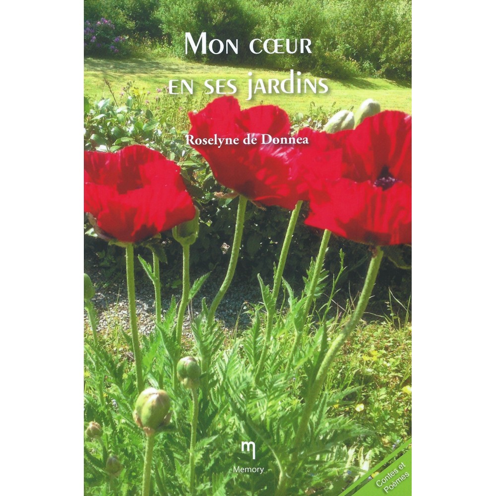 Mon coeur en ses jardins