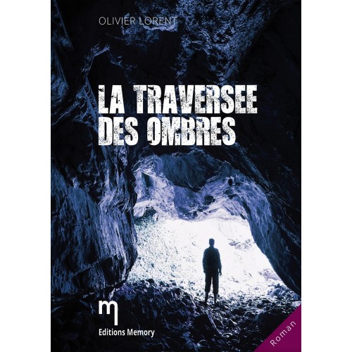 La traversée des ombres