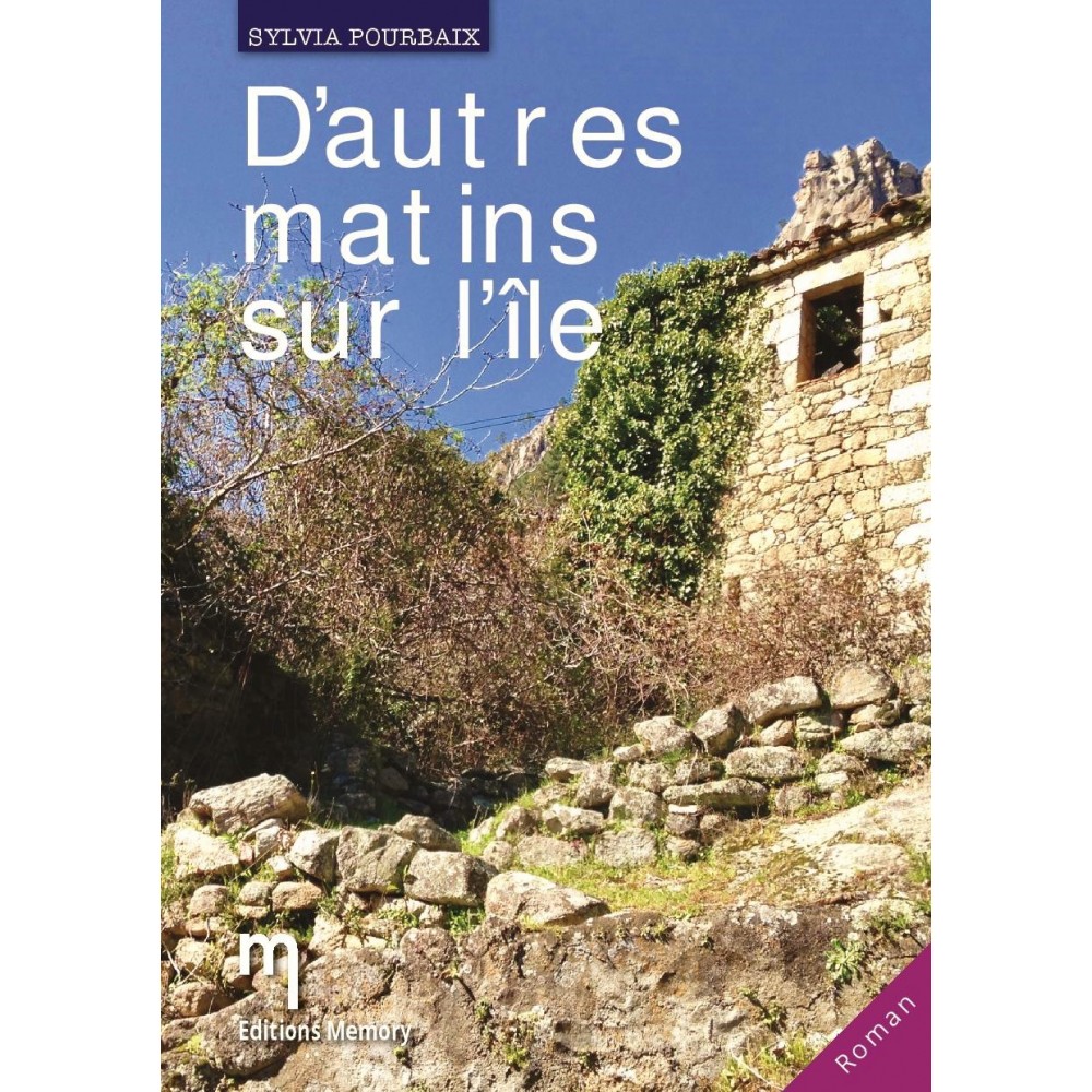 D'autres matins sur l'île