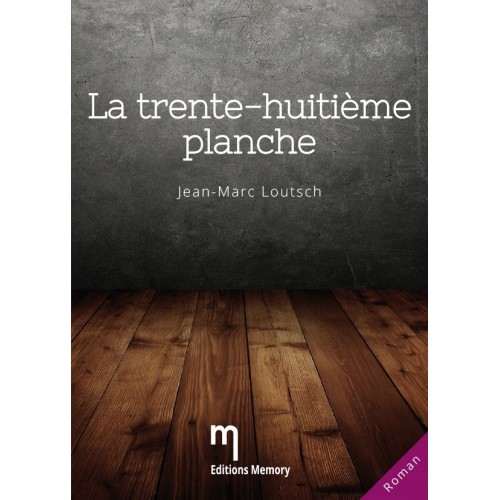 La trente-huitième planche