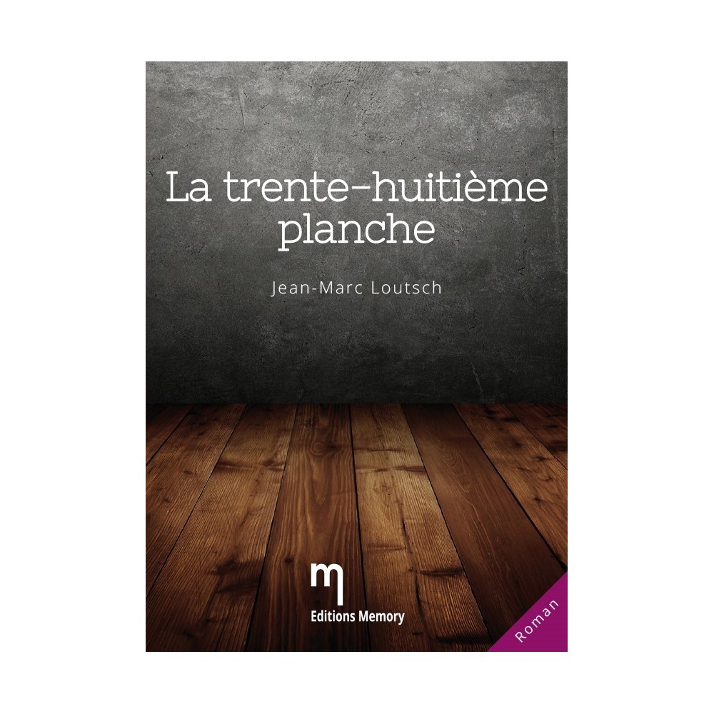 La trente-huitième planche