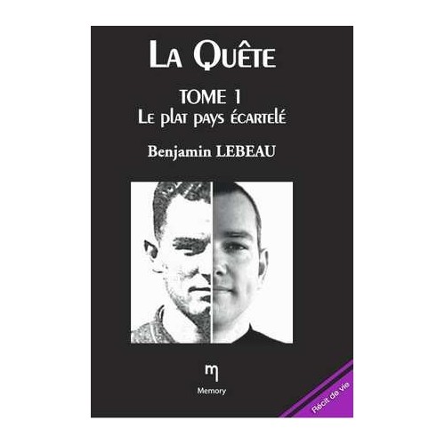 La Quête Tome 1 Le plat pays écartelé