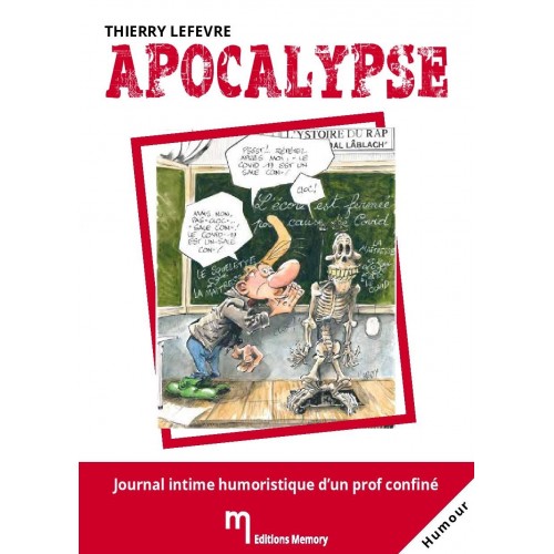 Apocalypse, journal intime humoristique d'un prof confiné