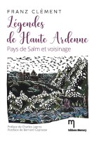 Légendes de Haute Ardenne Pays de Salm et voisinage