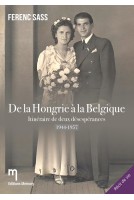 De la Hongrie à la Belgique - Deux désespérances