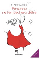 Personne ne l'empêchera d'être