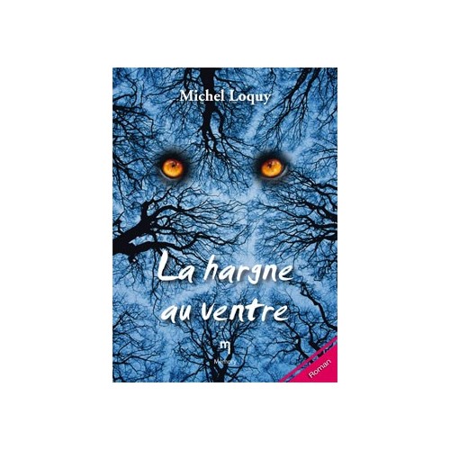 La hargne au ventre